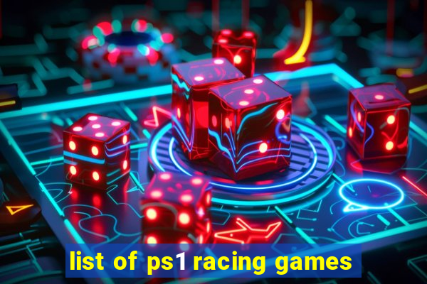 list of ps1 racing games